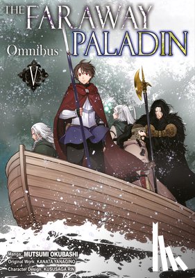 Yanagino, Kanata - The Faraway Paladin (Manga) Omnibus 5