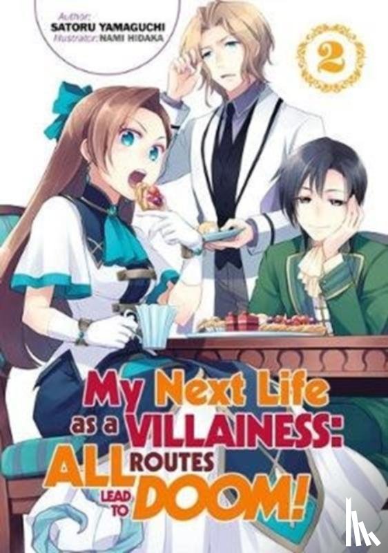 Yamaguchi, Satoru - My Next Life as a Villainess: All Routes Lead to Doom! Volume 2