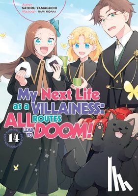 Douglass-Molloy, Joshua, Hidaka, Nami, Yamaguchi, Satoru - My Next Life as a Villainess: All Routes Lead to Doom! Volume 14 (Light Novel)