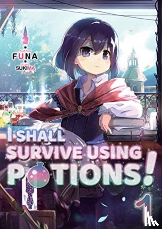 FUNA - I Shall Survive Using Potions! Volume 1