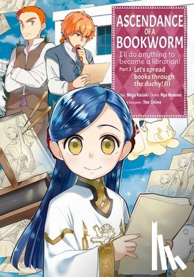 Kazuki, Miya, Quof, Namino, Ryo - Ascendance of a Bookworm (Manga) Part 3 Volume 3