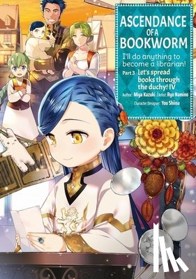 Kazuki, Miya, Quof, Namino, Ryo - Ascendance of a Bookworm (Manga) Part 3 Volume 4