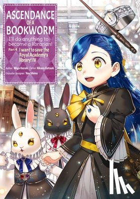Katsuki, Hikaru Hikaru, Kazuki, Miya Miya, Quof - Ascendance of a Bookworm (Manga) Part 4 Volume 4