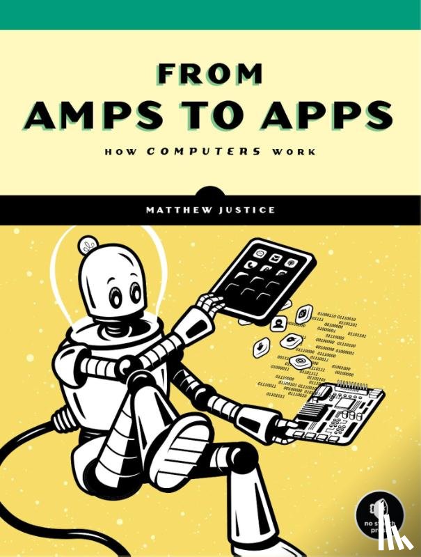 Justice, Matthew - How Computers Really Work