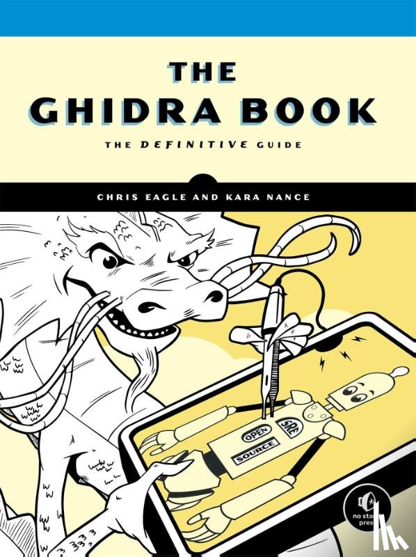 Eagle, Chris, Nance, Kara - The Ghidra Book