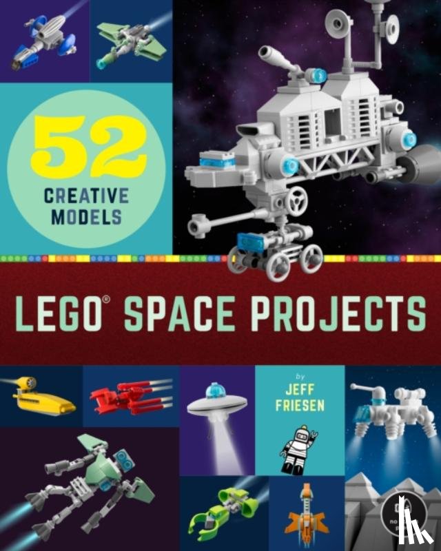 Friesen, Jeff - LEGO Space Projects