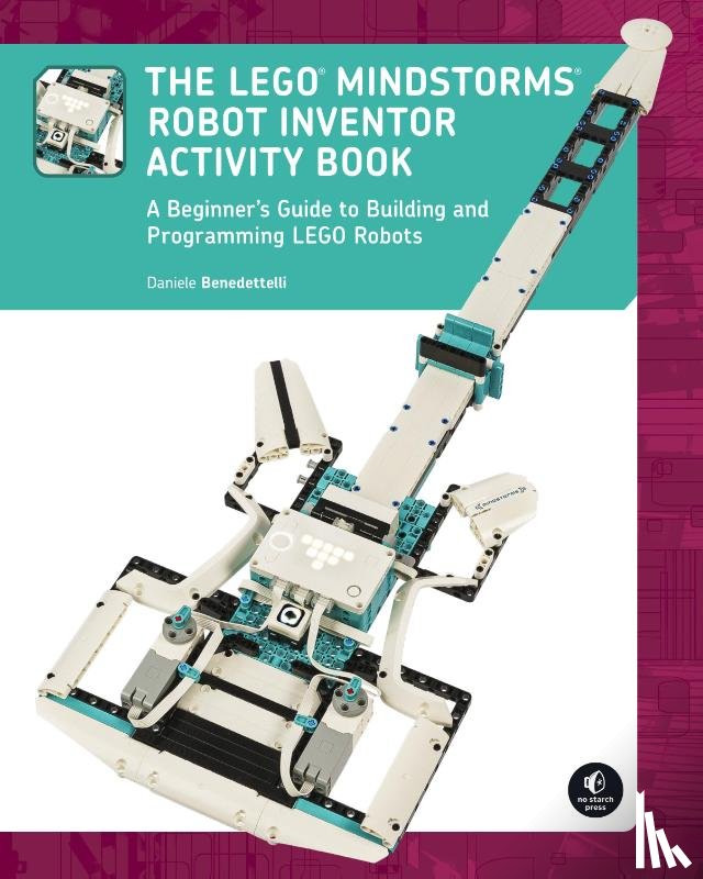 Benedettelli, Daniele - The LEGO MINDSTORMS Robot Inventor Activity Book