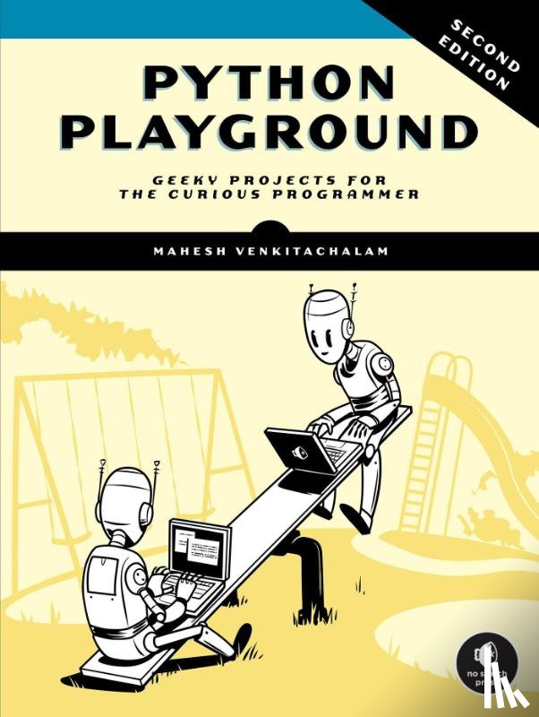 Venkitachalam, Mahesh - Python Playground, 2nd Edition