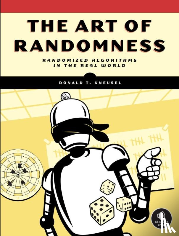 Kneusel, Ronald T. - The Art of Randomness