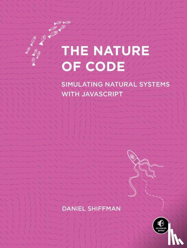 Shiffman, Daniel - The Nature of Code