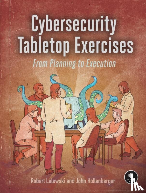Lelewski, Robert, Hollenberger, John - Cybersecurity Tabletop Exercises