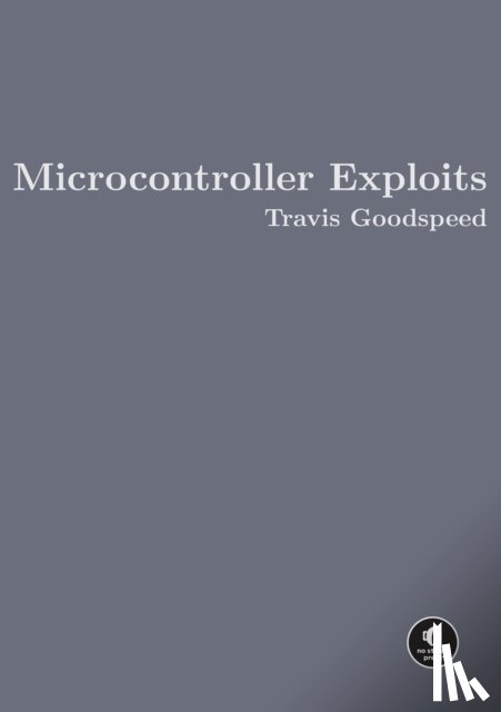 Goodspeed, Travis - Microcontroller Exploits