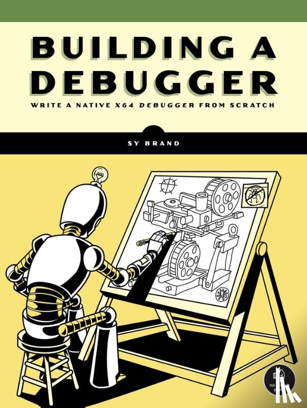 Brand, Sy - Building a Debugger