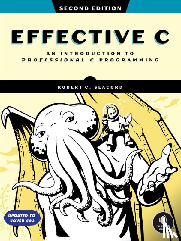 Seacord, Robert C. - Effective C, 2nd Edition