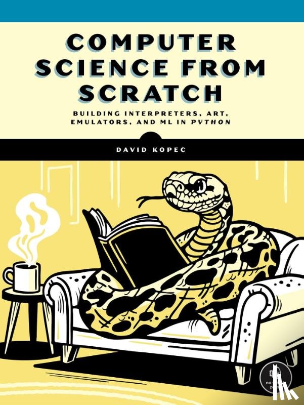 Kopec, David - Computer Science From Scratch