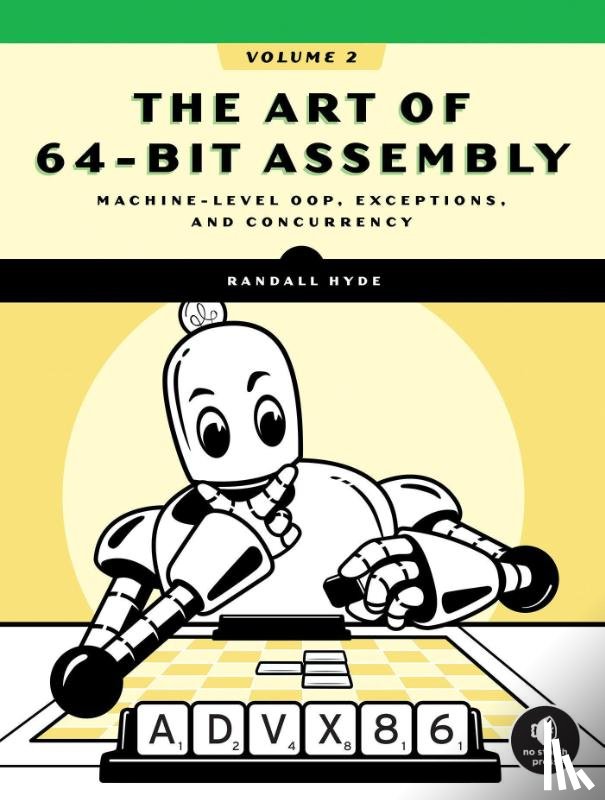 Hyde, Randall - The Art of 64-Bit Assembly, Volume 2