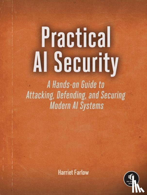 Farlow, Harriet - Practical AI Security
