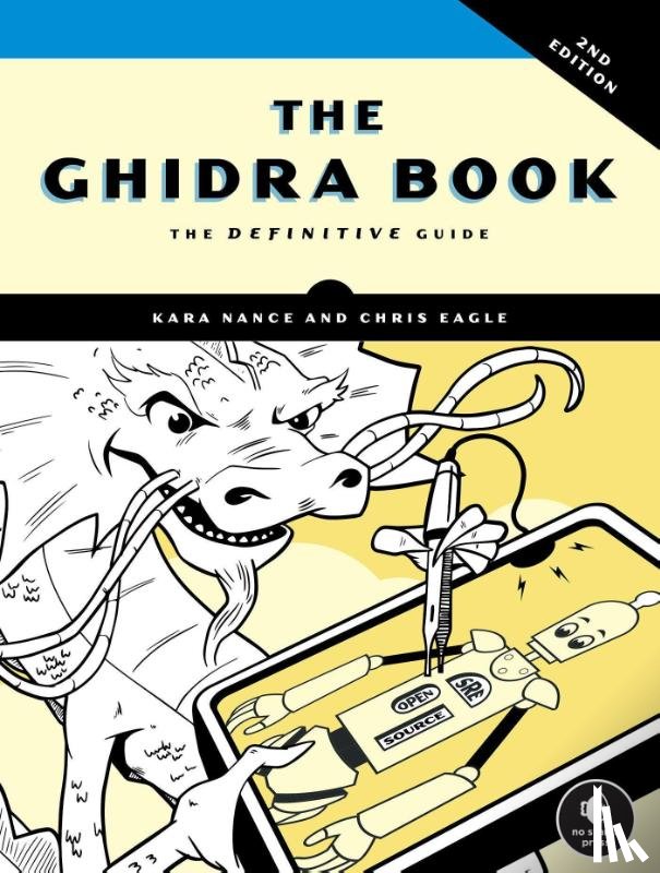 Eagle, Chris, Nance, Kara - The Ghidra Book, 2nd Edition