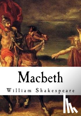 Shakespeare, William - Macbeth: The Tragedy of Macbeth