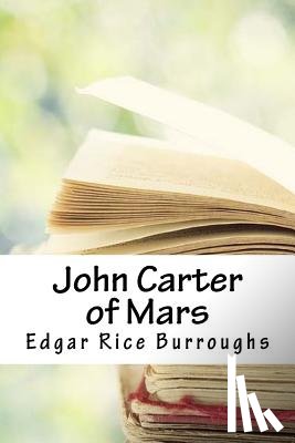 Burroughs, Edgar Rice - John Carter of Mars