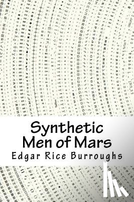 Burroughs, Edgar Rice - Synthetic Men of Mars