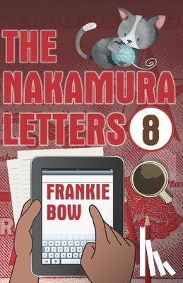 Bow, Frankie - The Nakamura Letters