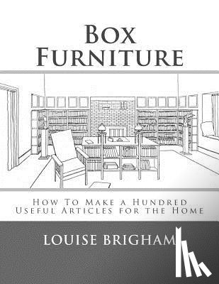 Chambers, Roger - Box Furniture: How To Make a Hundred Useful Articles for the Home