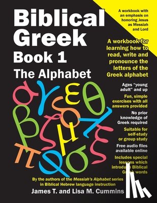 Cummins, James T., Cummins, Lisa M. - Biblical Greek Book 1: the Alphabet