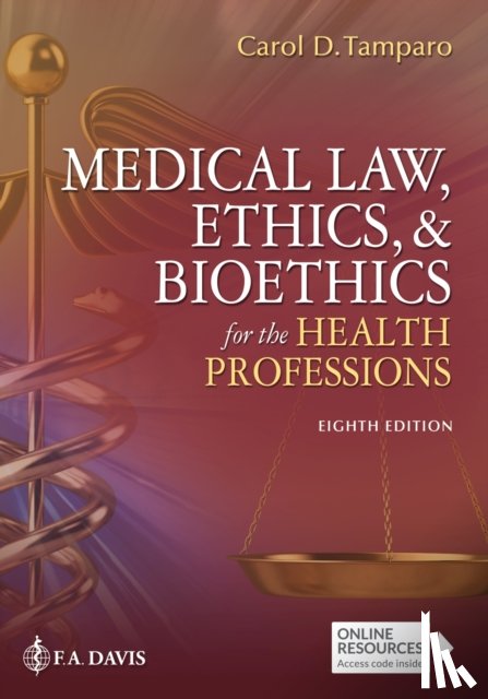Tamparo, Carol D., Tatro, Brenda M, F.A. Davis - Medical Law, Ethics, & Bioethics for the Health Professions