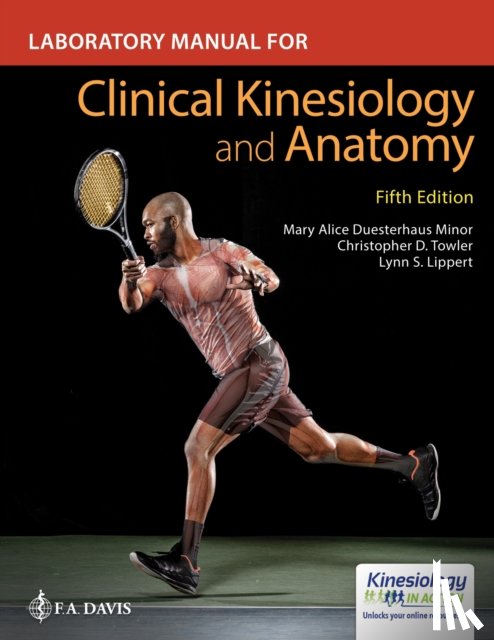 Minor, Mary Alice Duesterhaus, Towler, Christopher D., Lippert, Lynn S. - Laboratory Manual for Clinical Kinesiology and Anatomy