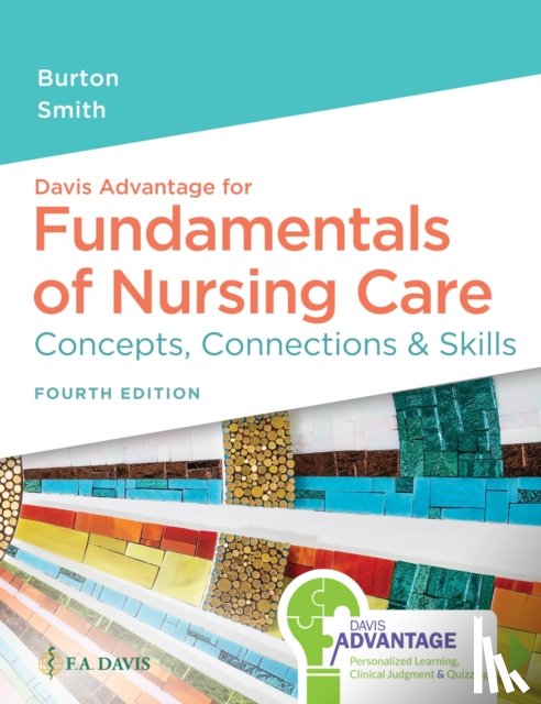 Burton, Marti, Smith, David - Davis Advantage for Fundamentals of Nursing Care