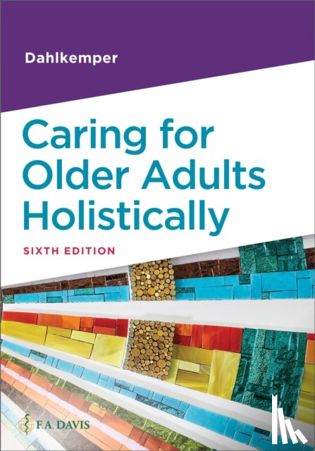 Dahlkemper, Tamara R. - Caring for Older Adults Holistically