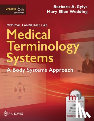 Gylys, Barbara A. - Medical Terminology Systems Updated: A Body Systems Approach: A Body Systems Approach