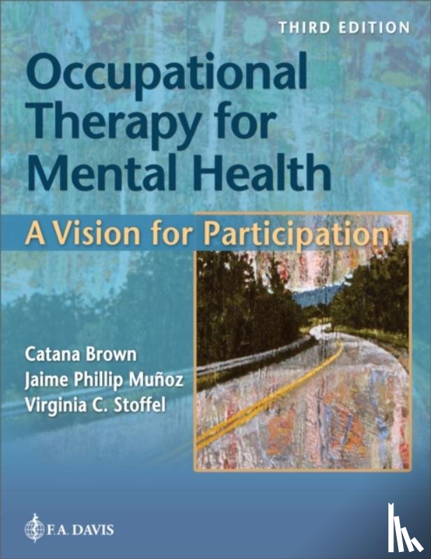 Brown, Catana, Munoz, Jaime, Stoffel, Virginia C. - Occupational Therapy for Mental Health