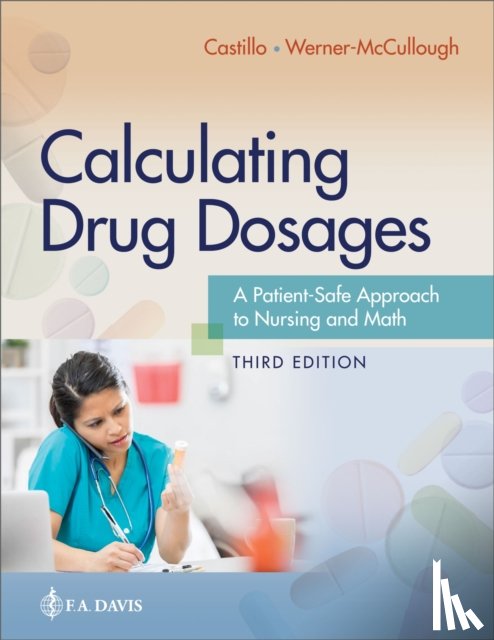 Castillo, Sandra Luz Martinez de, Werner-McCullough, Maryanne - Calculating Drug Dosages