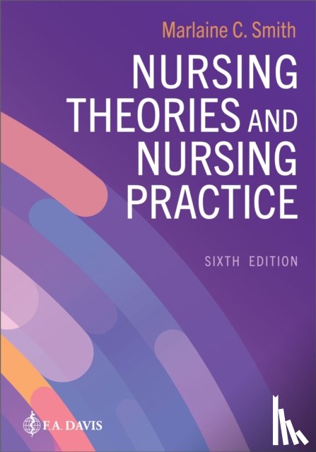 Smith, Marlaine C. - Nursing Theories and Nursing Practice