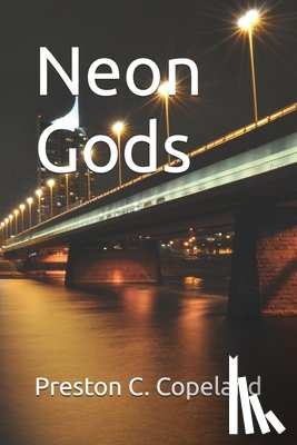 Copeland, Preston - Neon Gods
