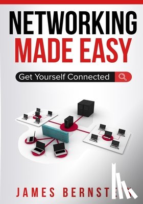 Bernstein, James - Networking Made Easy