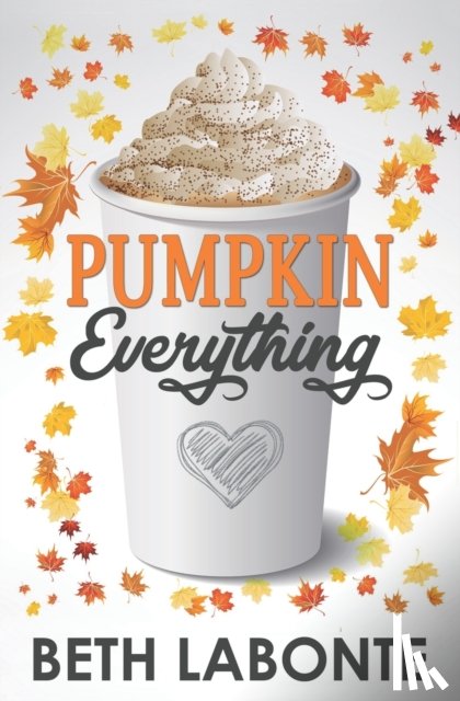 LaBonte, Beth - Pumpkin Everything