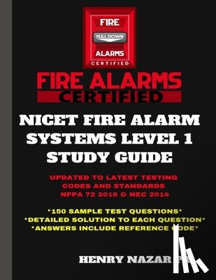 Nazar, Henry - NICET Fire Alarm Systems Level 1 Study Guide