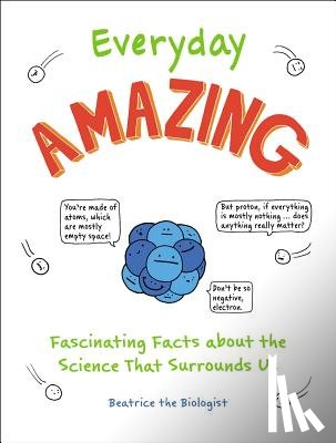 Beatrice the Biologist - Everyday Amazing