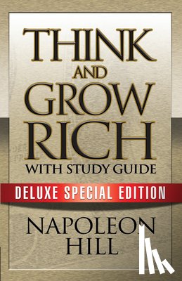 Hill, Napoleon - Think and Grow Rich with Study Guide