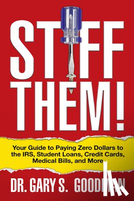 Goodman, Gary S. - Stiff Them!