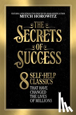 Horowitz, Mitch - The Secrets of Success