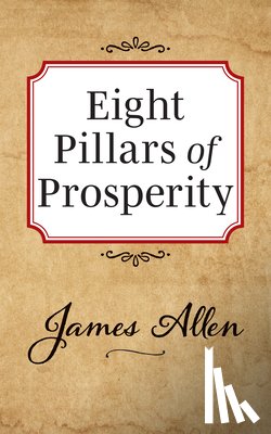 Allen, James - Eight Pillars of Prosperity