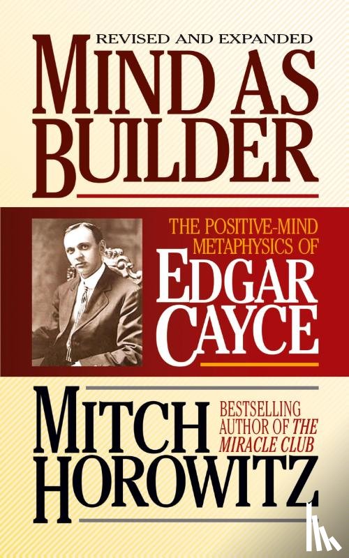 Horowitz, Mitch - Mind As Builder