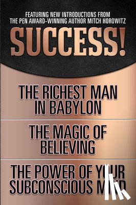 Clason, George S., Bristol, Claude, Murphy, Dr. Joseph - Success! (Original Classic Edition)