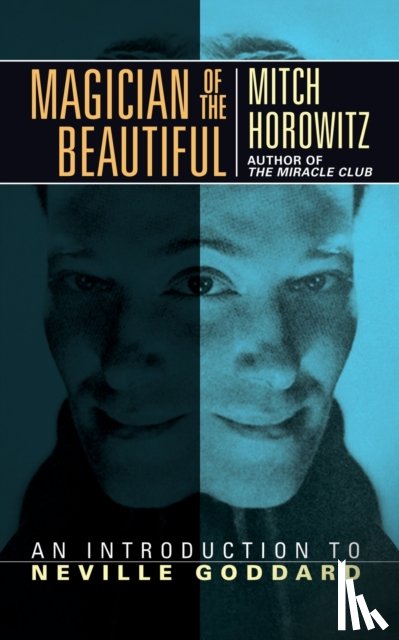 Horowitz, Mitch - Magician of the Beautiful