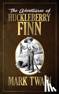 Twain, Mark - The Adventures of Huckleberry Finn