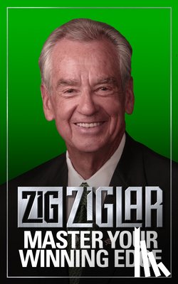 Ziglar, Zig - Master Your Winning Edge